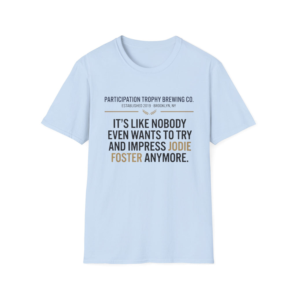 The "Impressed" Tee