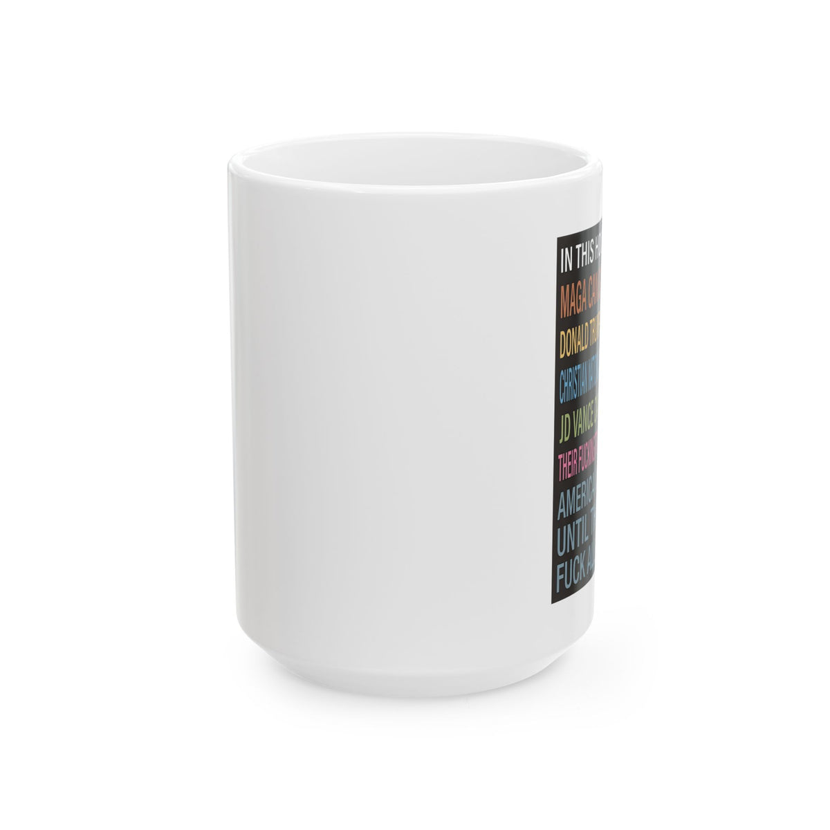 The “Unhinged” Mug