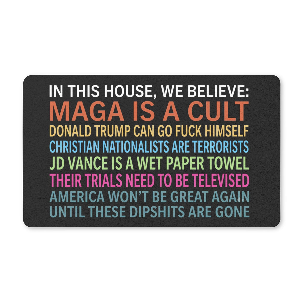 The “Unfiltered” Doormat