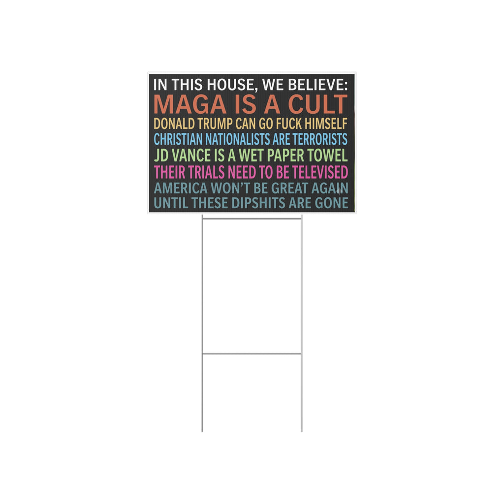 The “Unfiltered” Lawn Sign