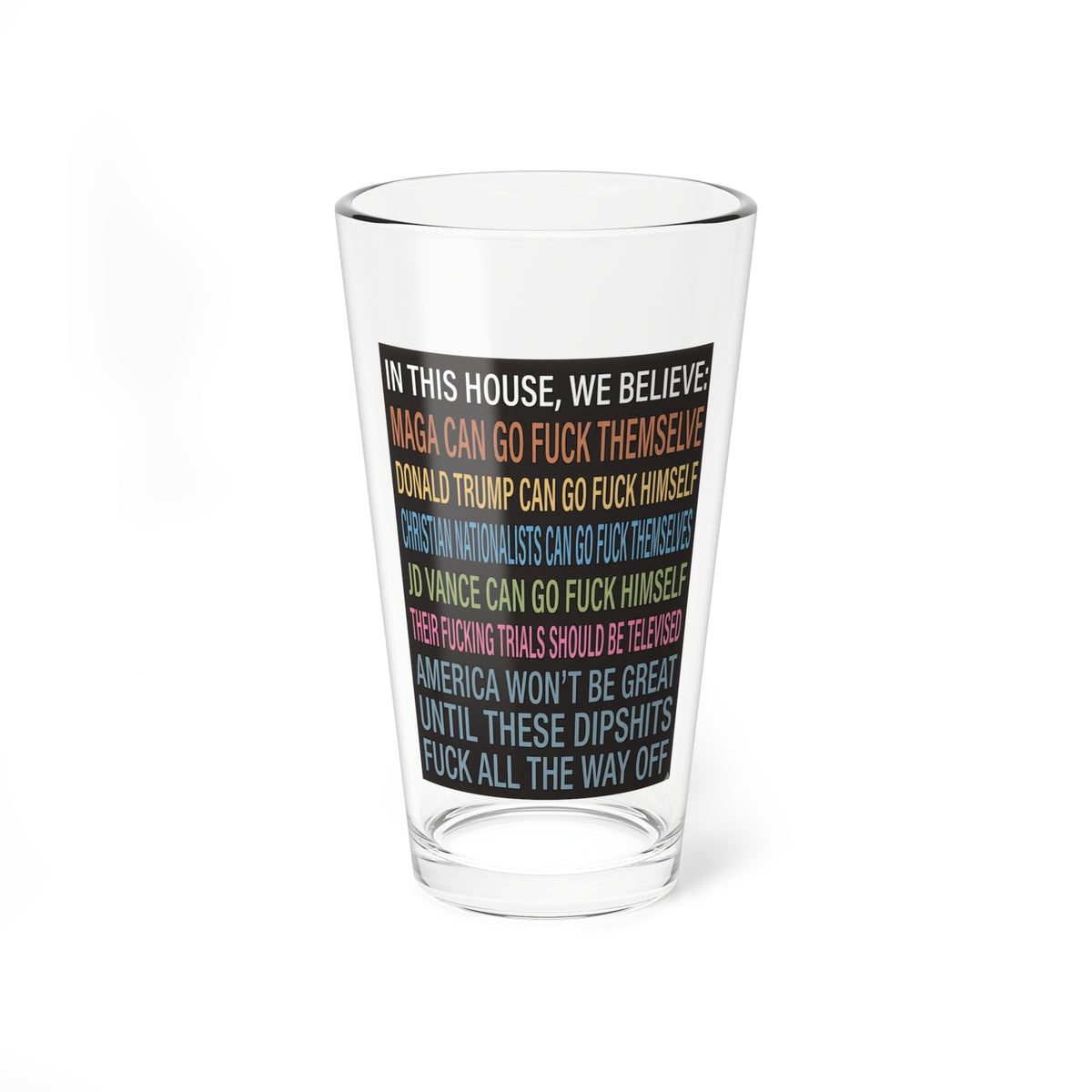 The “Unhinged” 16oz Pint