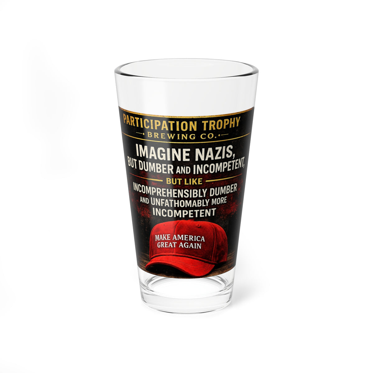 The "Incompetence" 16oz Pint Glass