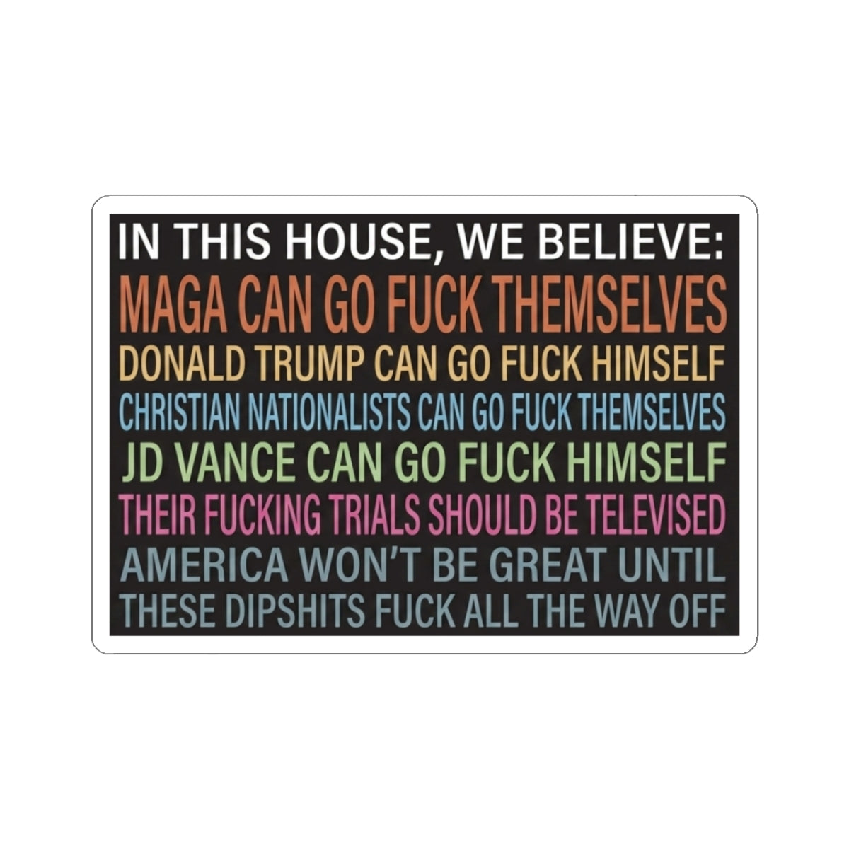 The “Unhinged” Sticker