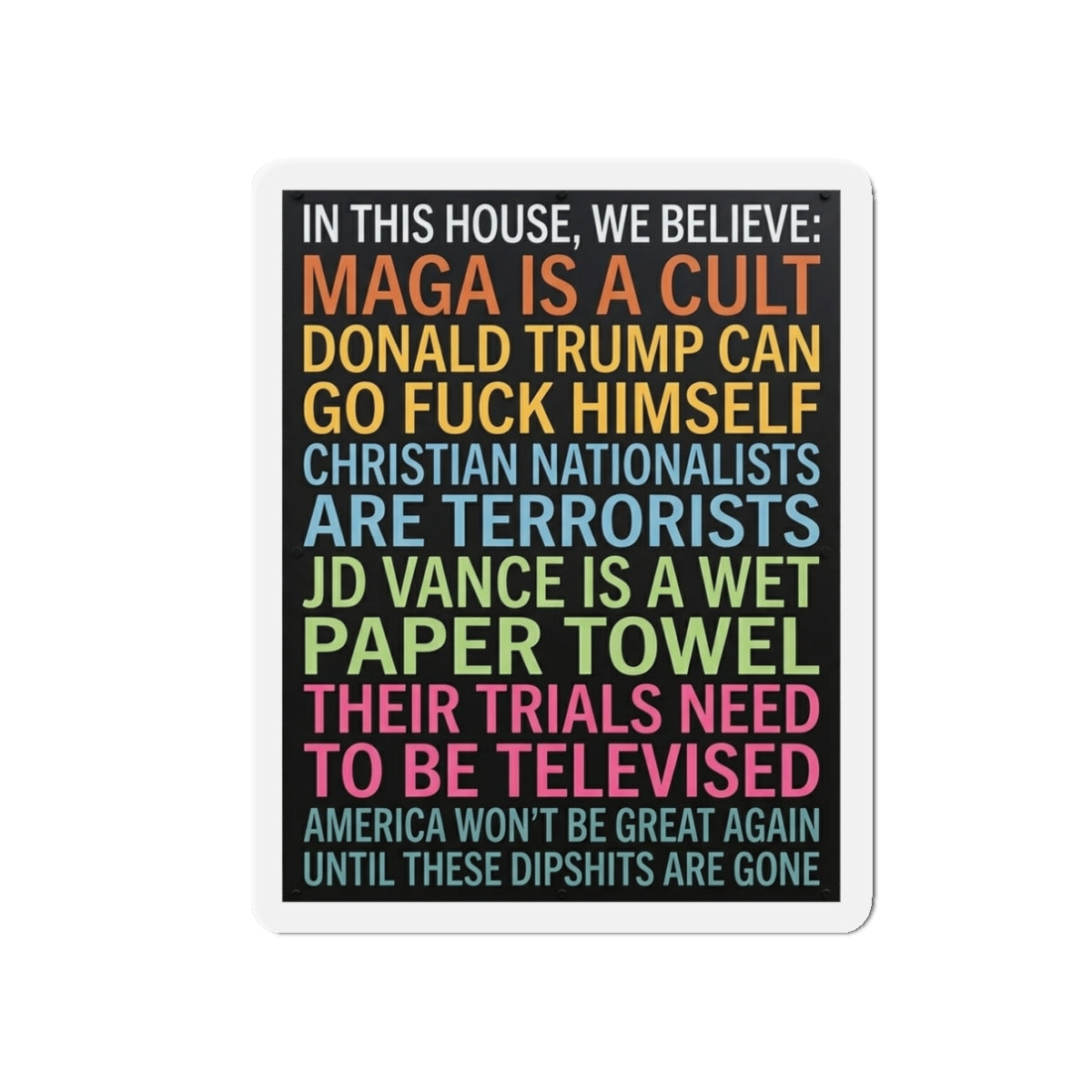 The "Unfiltered" Magnet