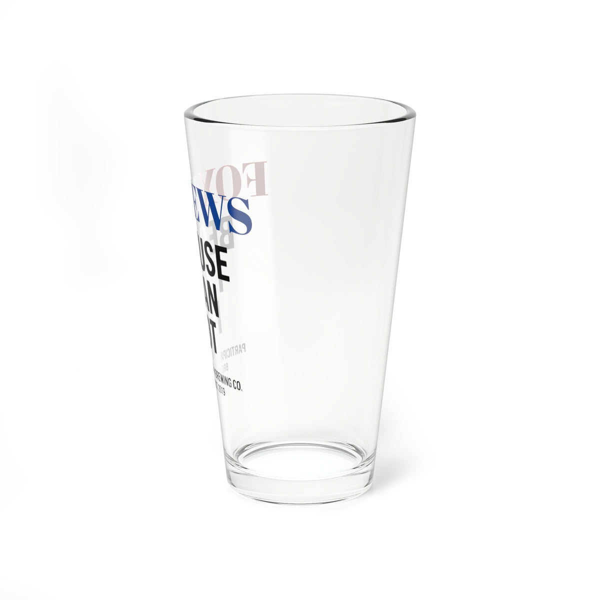 The “Idiot Juice” 16oz Pint
