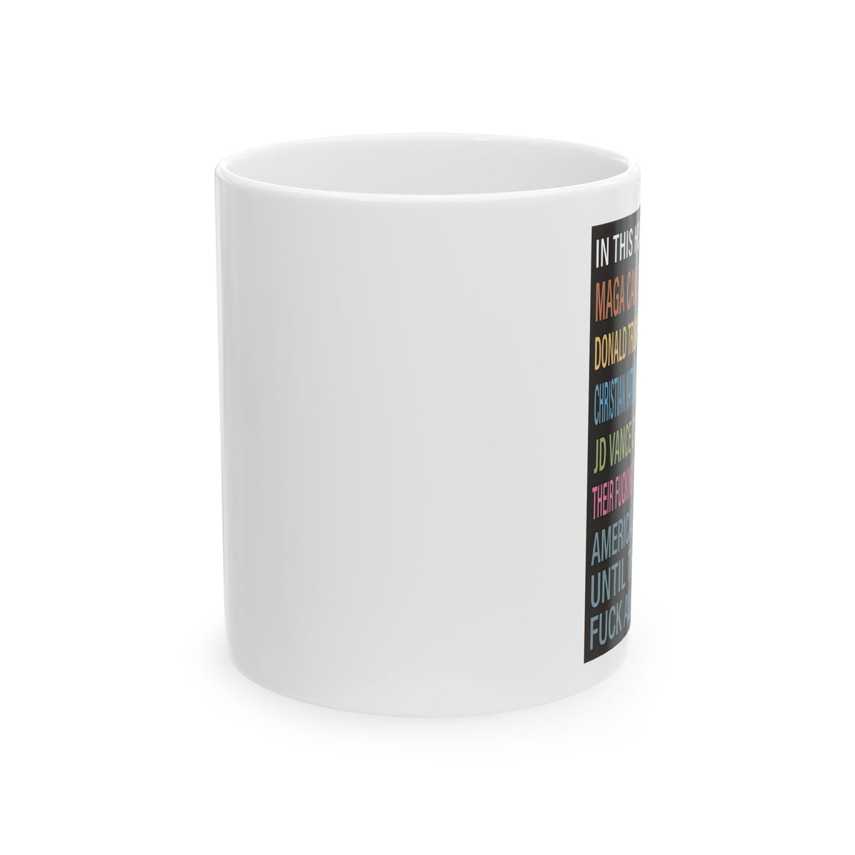 The “Unhinged” Mug